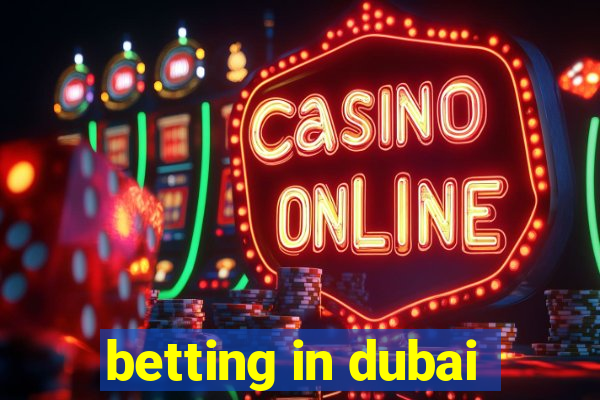 betting in dubai